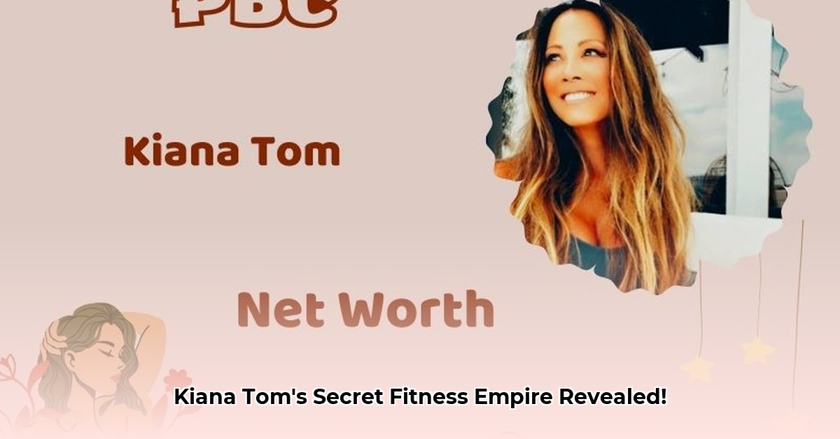 kiana-tom-net-worth